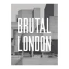 Brutal London Book By Simon Phipps